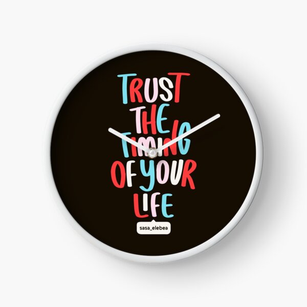 Trust the timing by Sasa Elebea Clock