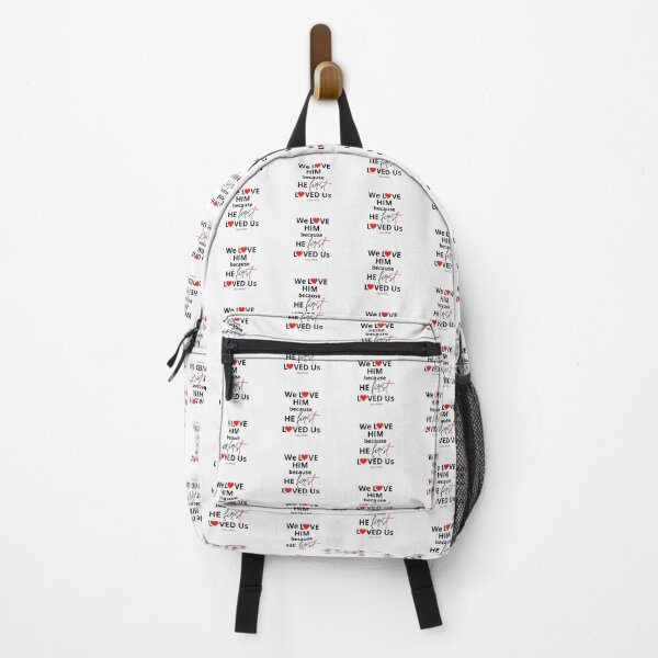 Item preview, We Love Him Because He First Loved Us designed and sold by Nancyanna.