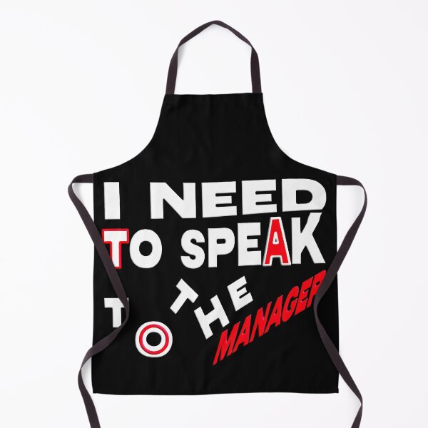 Item preview, I NEED TO TALK TO THE MANAGER designed and sold by Ralek.