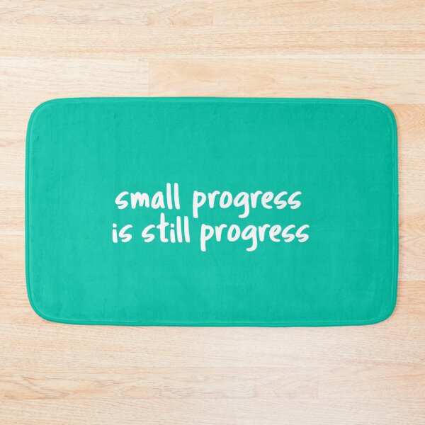 Item preview, Small progress is still Progress designed and sold by Hearts of Growth .