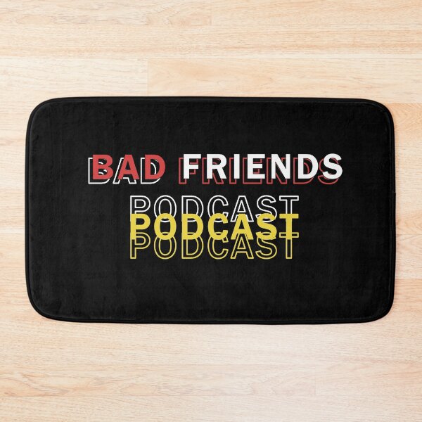 Item preview, Bad Friends Podcast designed and sold by BasicWear.