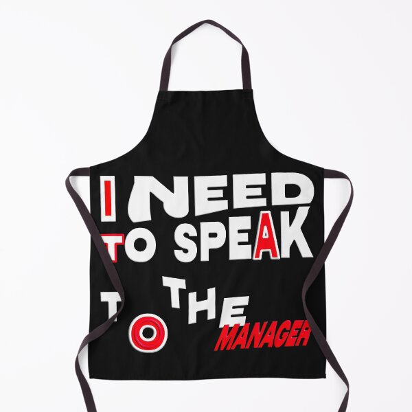 Item preview, I NEED TO TALK TO THE MANAGER designed and sold by Ralek.