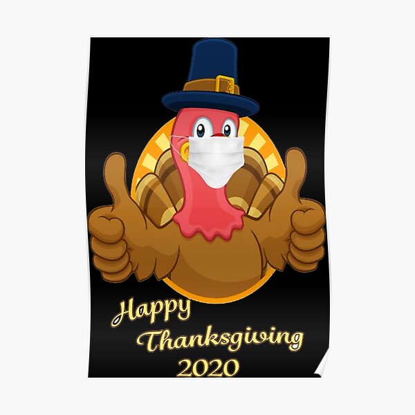 Happy Thanksgiving 2020, Happy Thanksgiving Funny Poster