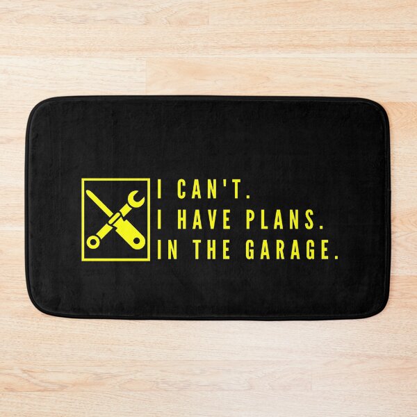 Item preview, I Can't.I Have Plans.In The Garage. Yellow Version designed and sold by Nxt-Lvl-Awesome.
