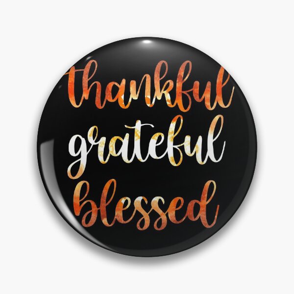 Item preview, Thankful Grateful and Blessed designed and sold by autlu.