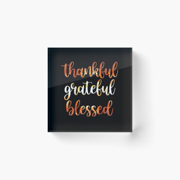 Item preview, Thankful Grateful and Blessed designed and sold by autlu.