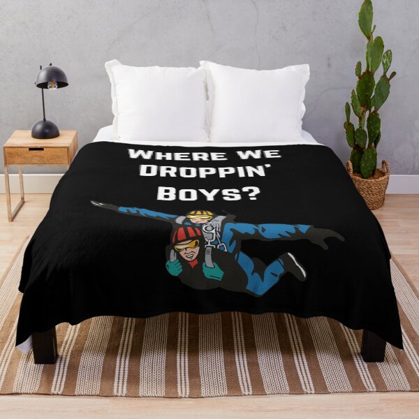 Item preview, Where We Droppin' Boys? designed and sold by KammilDesigns.