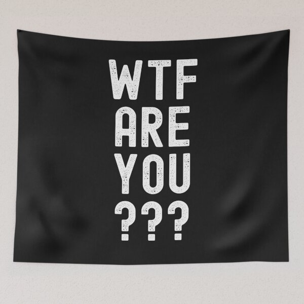 Item preview, WTF Are You? designed and sold by Spicy Chilli.