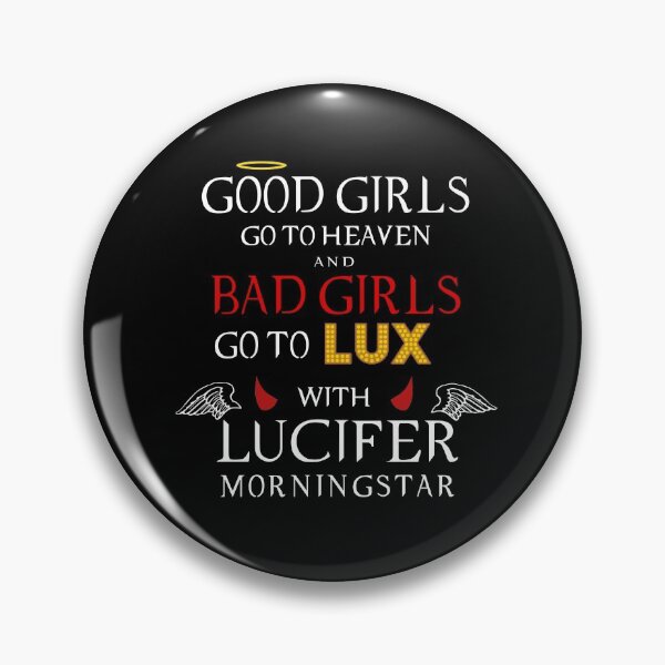 Item preview,  Lucifer - Bad Girls Go To Lux With Lucifer Morningstar Funny Quote designed and sold by silverhexagon.