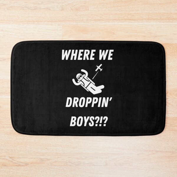 Item preview, Where We Droppin' Boys?!? designed and sold by KammilDesigns.