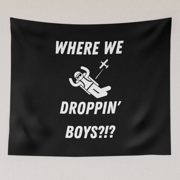 Item preview, Where We Droppin' Boys?!? designed and sold by KammilDesigns.