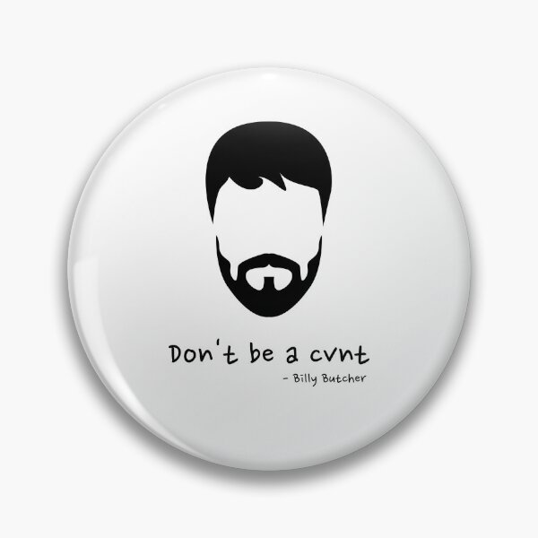 Item preview, Don't be a Cunt - Billy Butcher designed and sold by Lijo Jose.