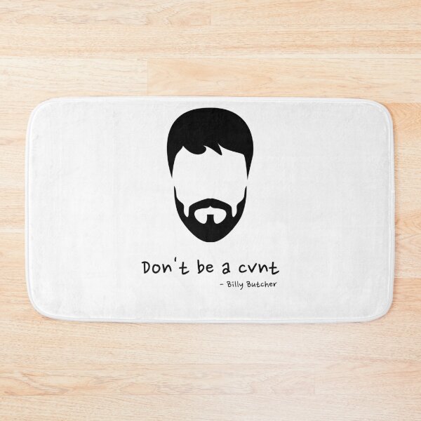 Item preview, Don't be a Cunt - Billy Butcher designed and sold by Lijo Jose.