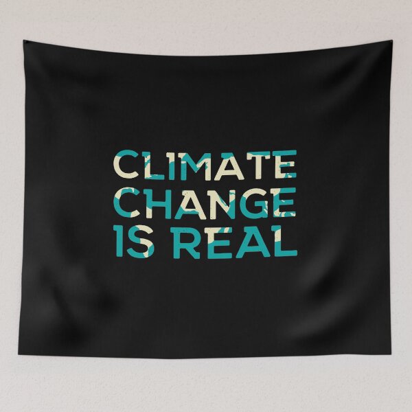 Item preview, Climate Change Is Real designed and sold by artworkbyrihen.