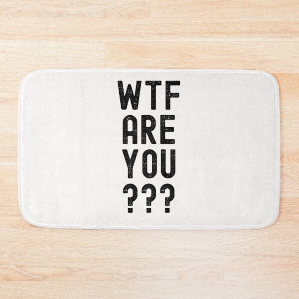 Item preview, WTF Are You? designed and sold by Spicy Chilli.