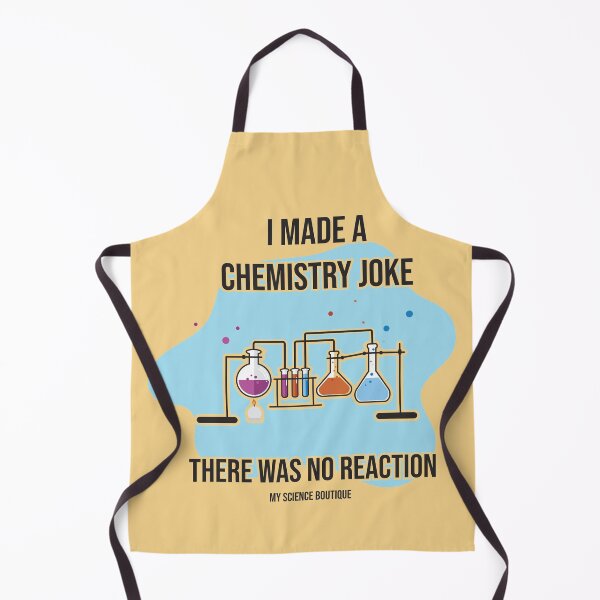 Item preview, I Made Chemistry Joke There Was No Reaction Science Themed Design designed and sold by SCI-Boutique.