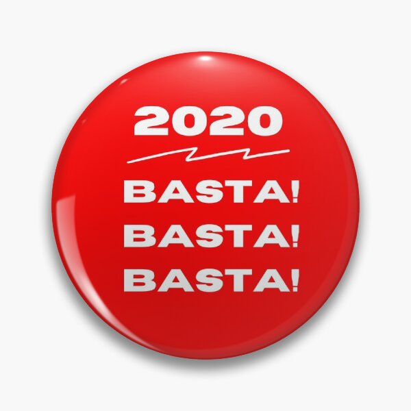 Item preview, 2020 Basta! Enough! designed and sold by artistoutfitter.