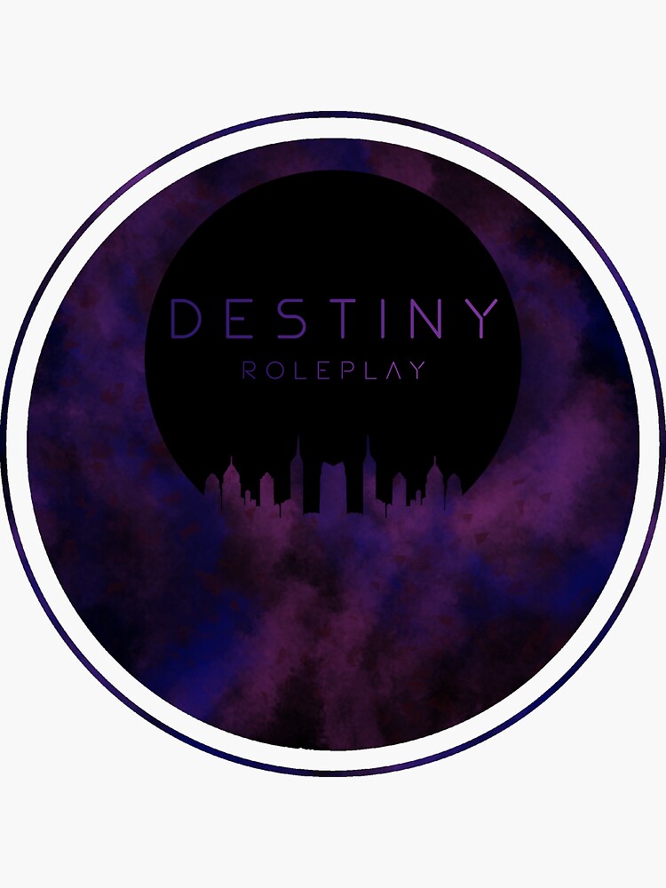 Destiny Roleplay 2 Sticker for Sale by DestinyRoleplay