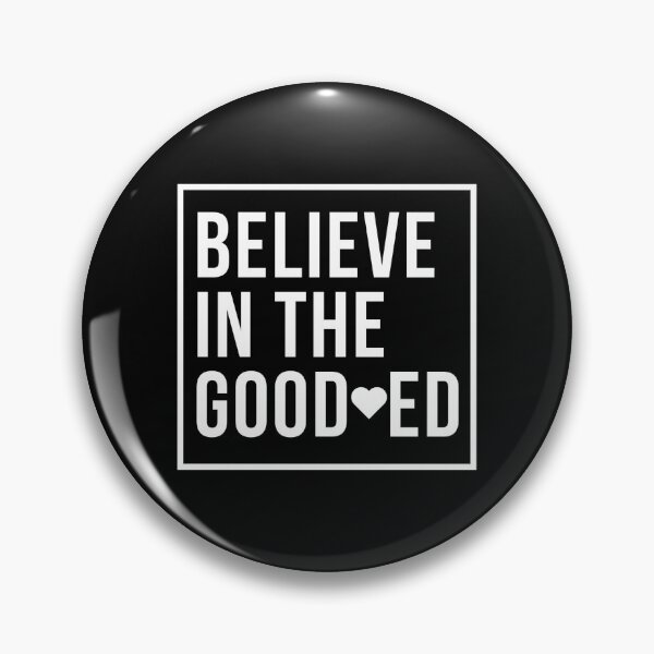 Item preview, Believe in The Good Hearted designed and sold by IBMClothing.