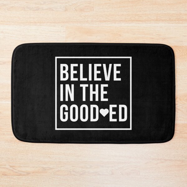 Item preview, Believe in The Good Hearted designed and sold by IBMClothing.