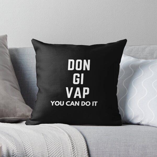 DON'T GIVE UP Throw Pillow