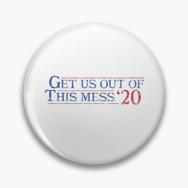 Item preview, Get Us Out of This Mess '20 designed and sold by psysci.