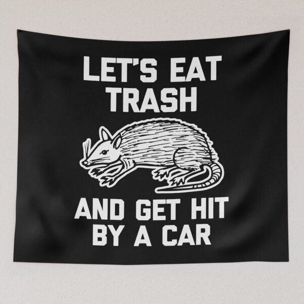 Item preview, Let's Eat Trash & Get Hit By A Car T-Shirt Funny Possum Cool designed and sold by JanelAmico.