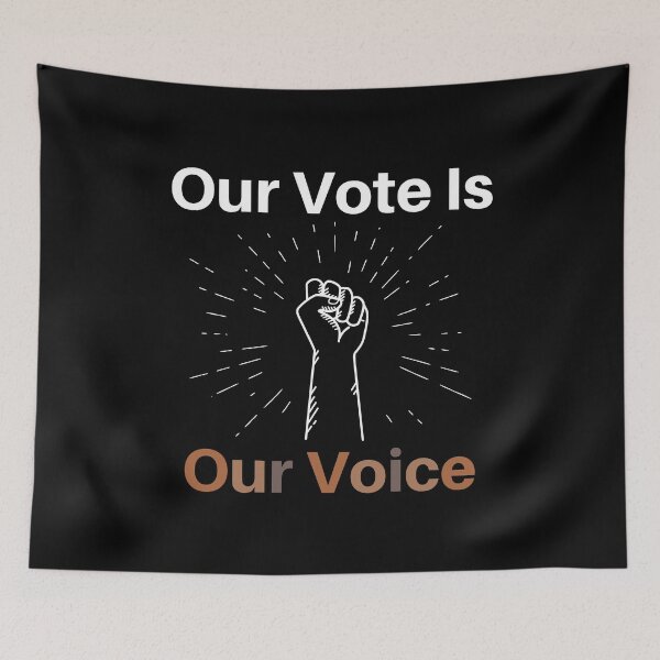 Item preview, Our Vote is Our Voice designed and sold by KammilDesigns.