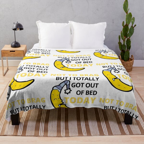 Item preview, Not to brag but I totally got out of bed today - White designed and sold by The Sober Art.