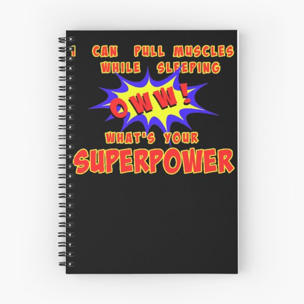Item preview, I Can Pull Muscles in My Sleep What's Your Superpower designed and sold by Mindsofcreation.