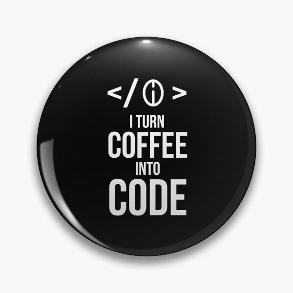 Item preview, I Turn Coffee Into Code designed and sold by AbraFero.