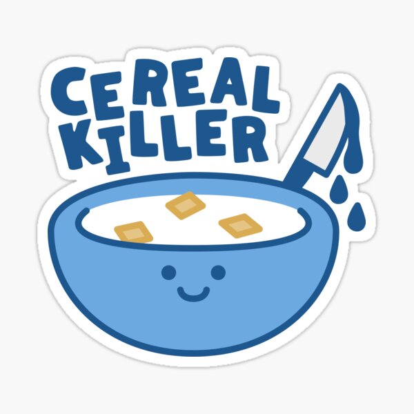 Cereal Killer Bowl Sticker