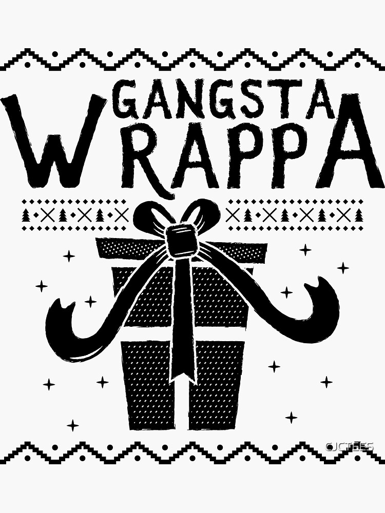 Gangsta Wrappa funny sarcastic Christmas wrapping paper present rapper  humor ugly christmas sweater gangster Sticker