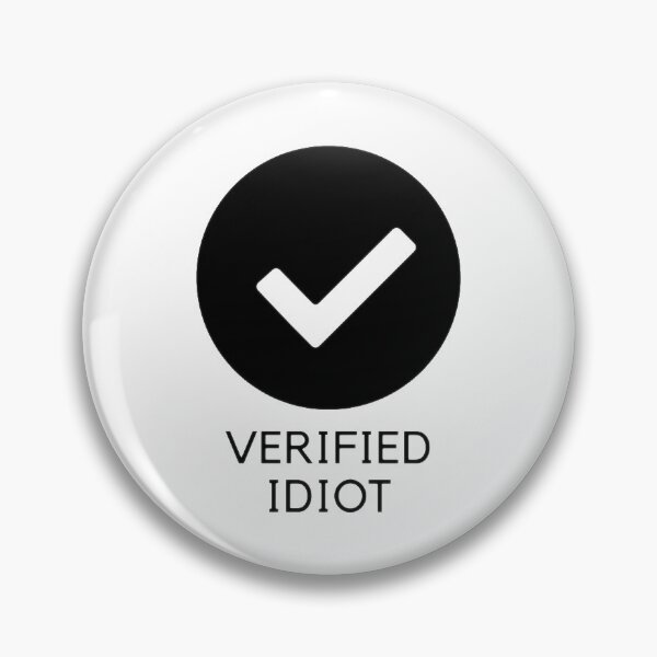 Item preview, VERIFIED IDIOT designed and sold by Alessandra Diacos.