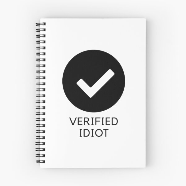 Item preview, VERIFIED IDIOT designed and sold by Alessandra Diacos.