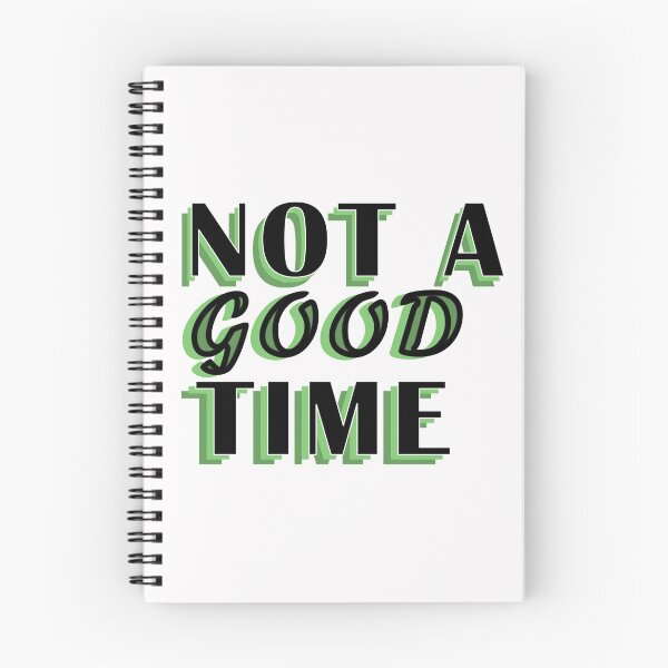 Item preview, Not A Good Time designed and sold by BasicWear.