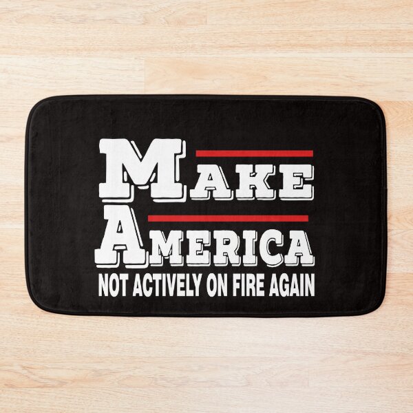 Item preview, make america not actively on fire again designed and sold by Majesticoo.