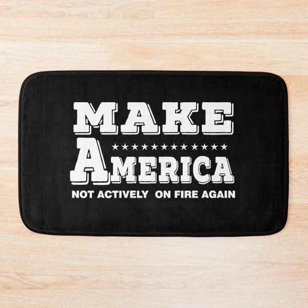 Item preview, make america not actively on fire again designed and sold by Majesticoo.