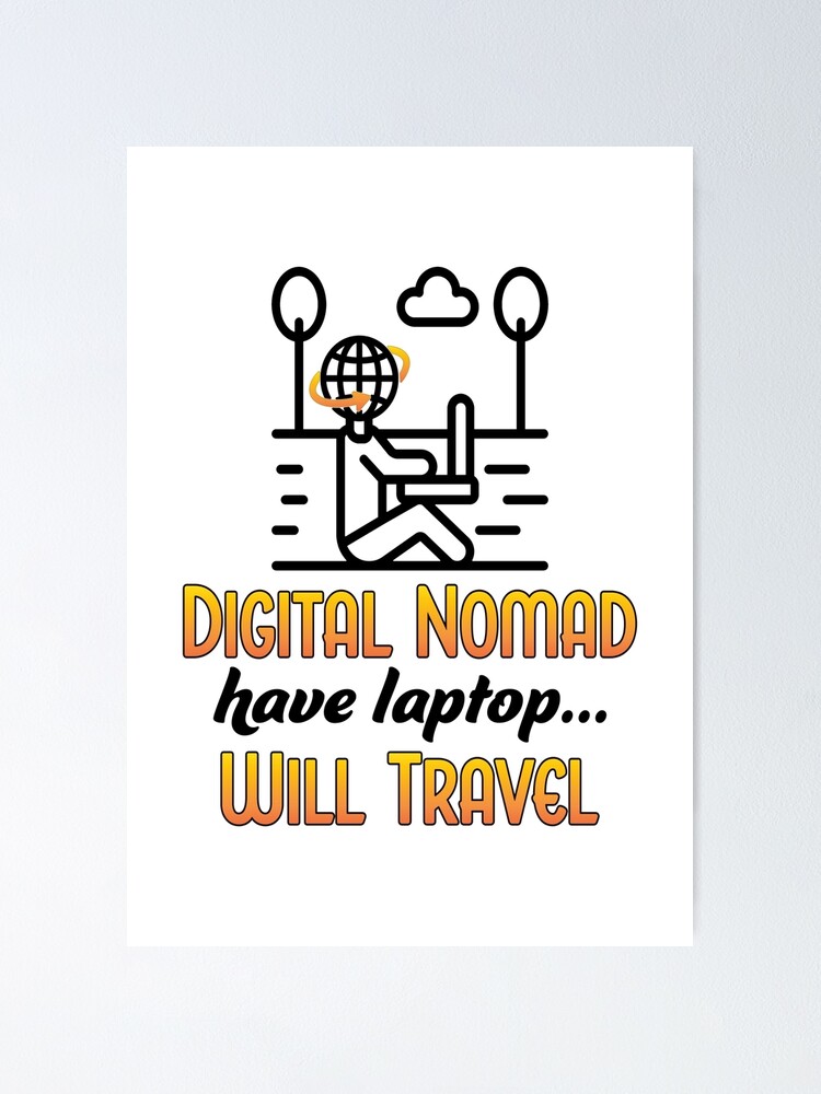 Alternate view of Digital Nomad. Poster