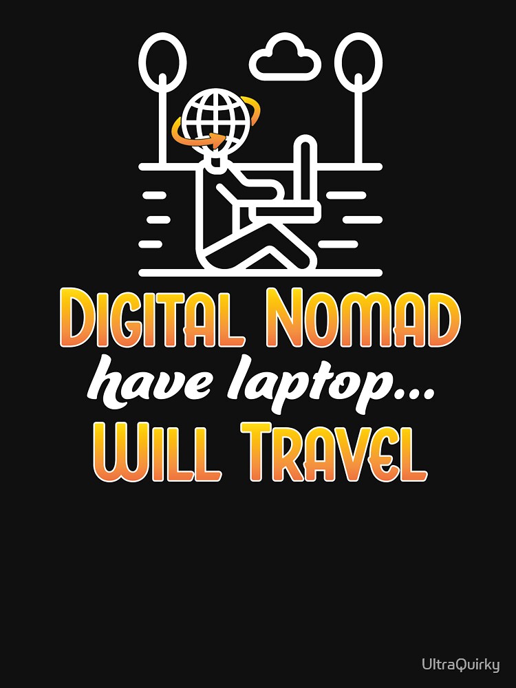 Digital Nomad. by UltraQuirky