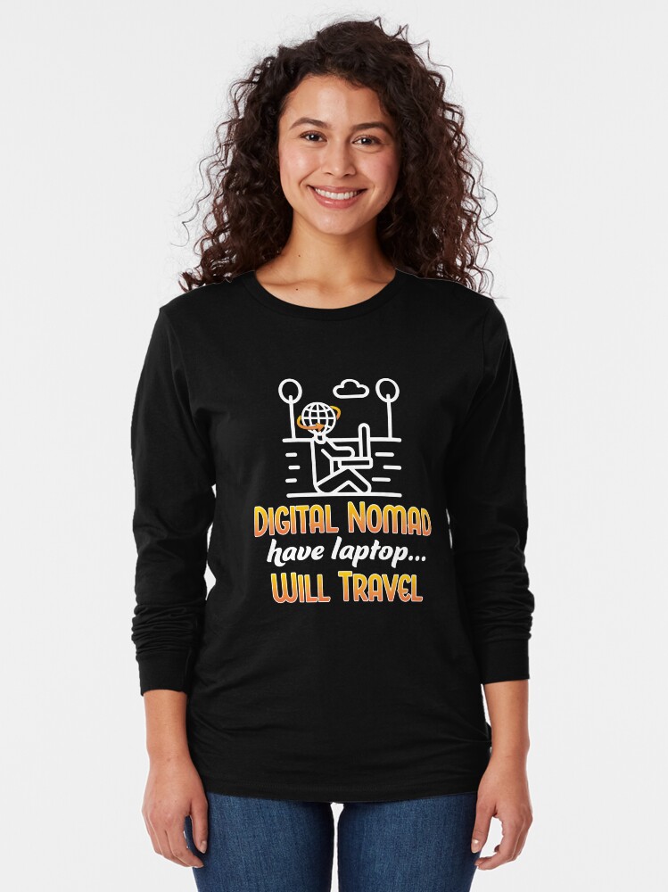 Alternate view of Digital Nomad. Long Sleeve T-Shirt