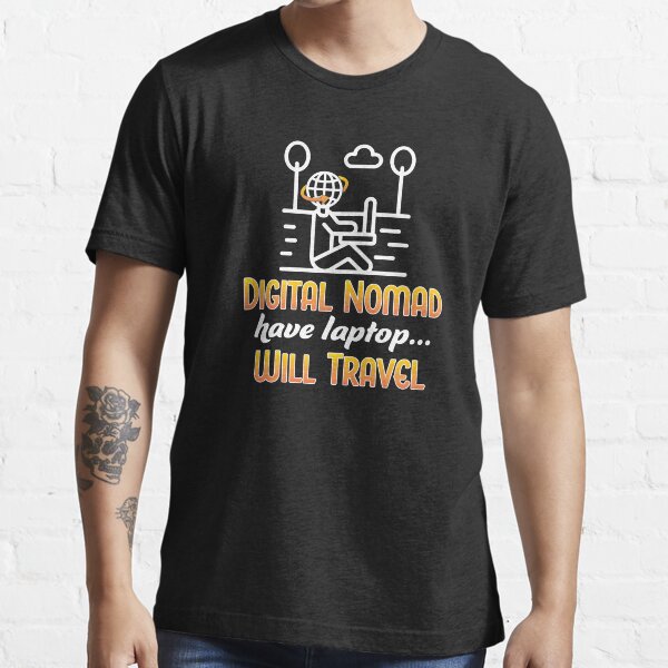 Digital Nomad. Essential T-Shirt