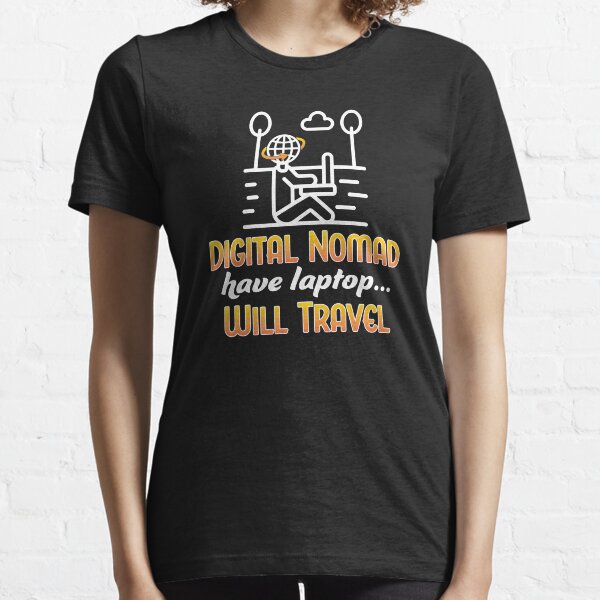 Digital Nomad. Essential T-Shirt