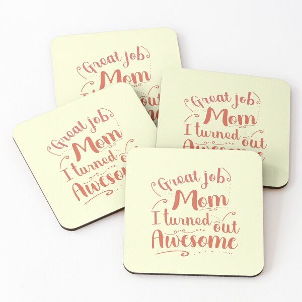 Item preview, Great job Mom I turned out awesome  designed and sold by Mygoodees.