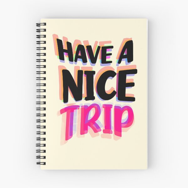 Item preview, Have A Nice Trip designed and sold by danasaur200.