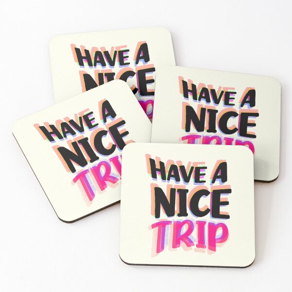 Item preview, Have A Nice Trip designed and sold by danasaur200.