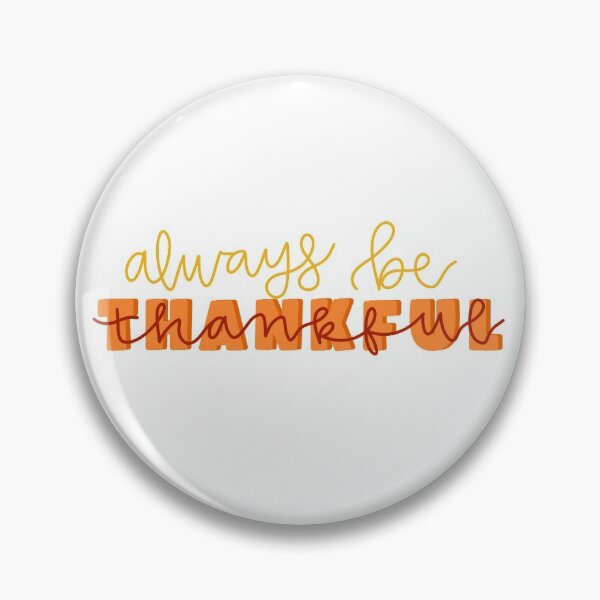 Item preview, always be thankful designed and sold by jdesigns-.