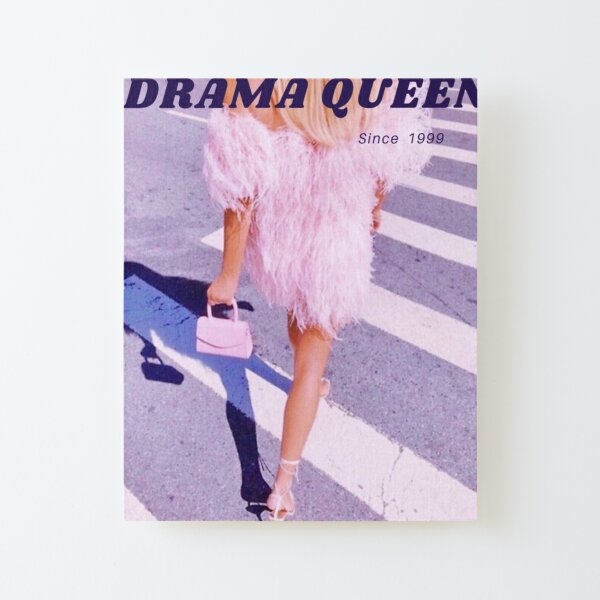 Drama Queen Canvas Mounted Print