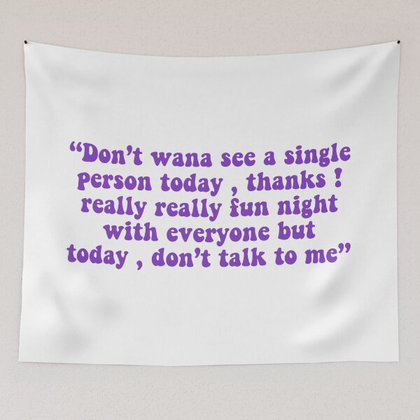 Item preview, Dont wanna see a single person today designed and sold by RafaTakami.
