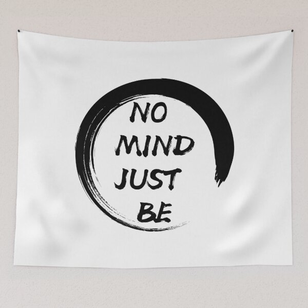 Item preview, No Mind, Just Be designed and sold by Intuitive Engines Apparel Co..